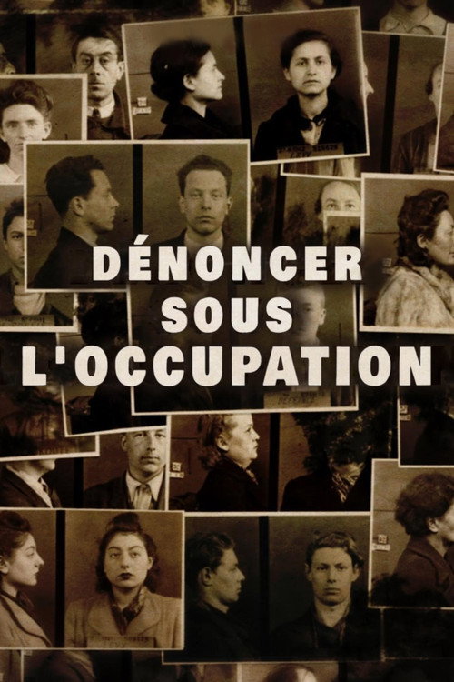 Movie poster for Dénoncer sous l'Occupation (2012)
