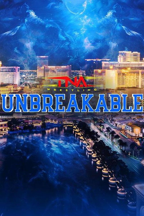 Movie poster for TNA Unbreakable 2025 (2025)
