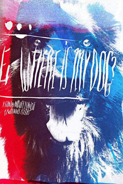 Movie poster for Where Is My Dog? (2010)