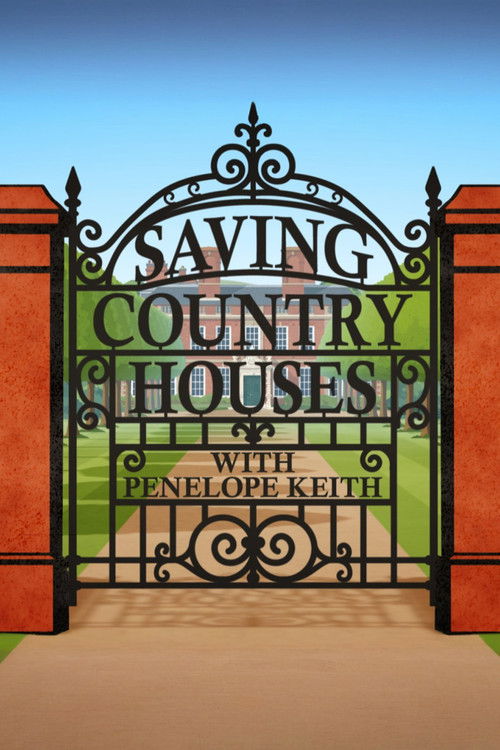 Saving Country Houses with Penelope Keith poster