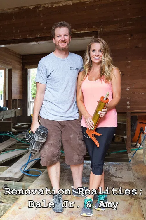 Renovation Realities: Dale Jr. & Amy poster