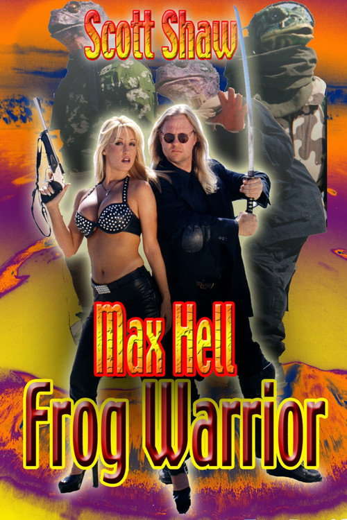 Movie poster for Max Hell Frog Warrior (2002)
