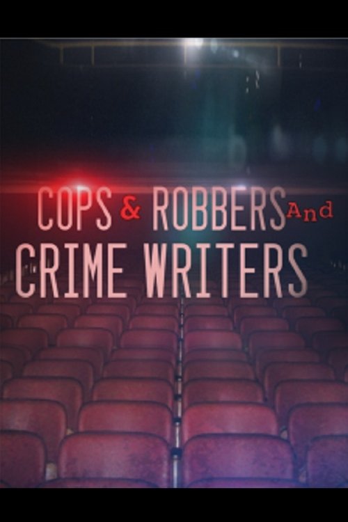 Movie poster for A Night at the Movies: Cops & Robbers and Crime Writers (2013)
