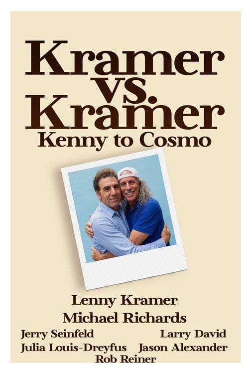 Movie poster for Kramer vs. Kramer: Kenny to Cosmo (2004)