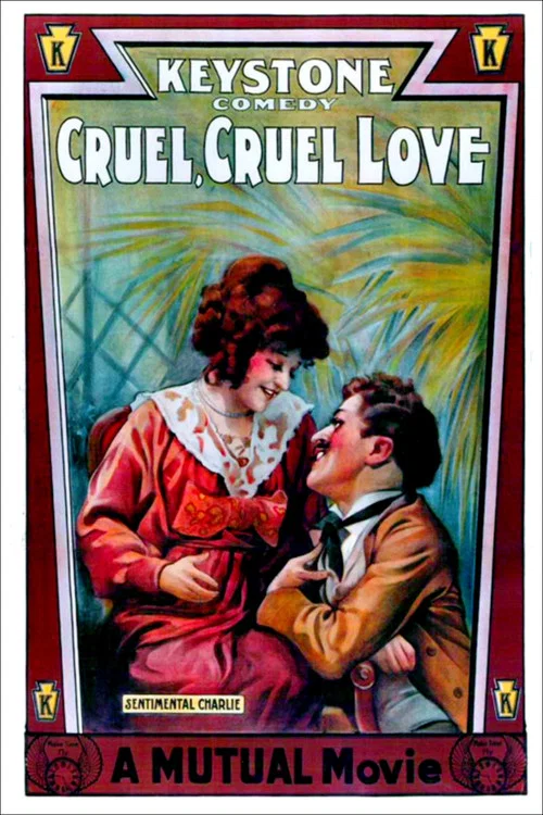 Movie poster for Cruel, Cruel Love (1914)