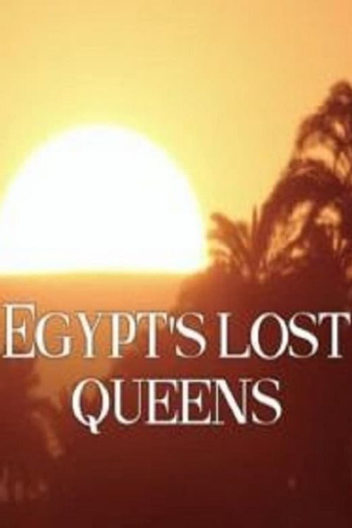 Movie poster for Egypt's Lost Queens (2014)