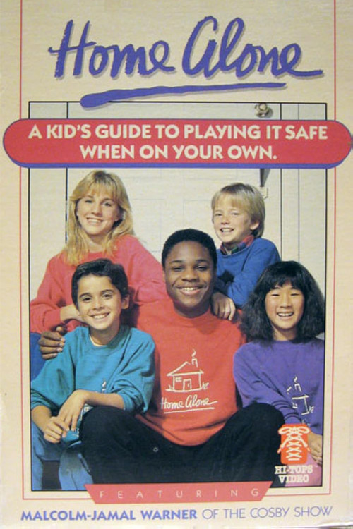 Movie poster for Home Alone: A Kid's Guide to Playing It Safe When on Your Own (1987)
