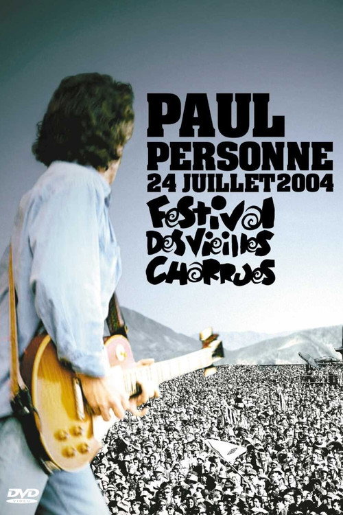 Movie poster for Paul Personne - 24 Juillet 2004 : Festival des Vieilles Charrues (2004)
