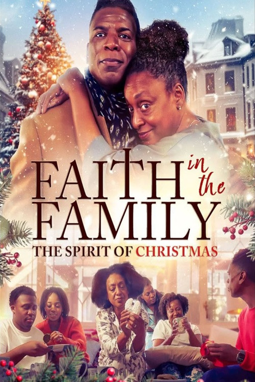 Movie poster for Faith In The Family: The Spirit of Christmas (2025)