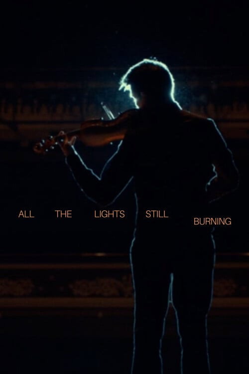 Movie poster for All the Lights Still Burning (2023)
