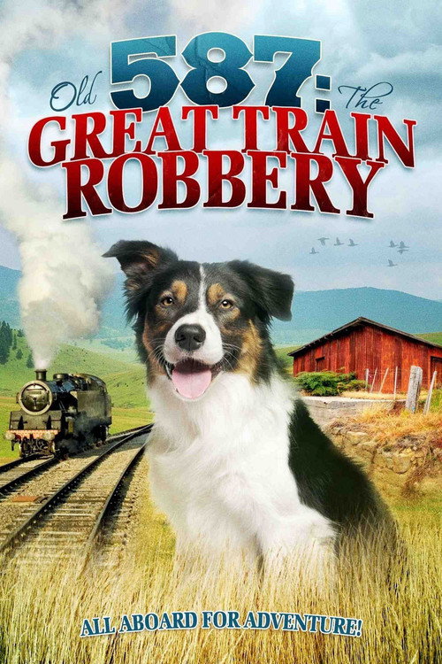 Movie poster for Old No. 587: The Great Train Robbery (2000)
