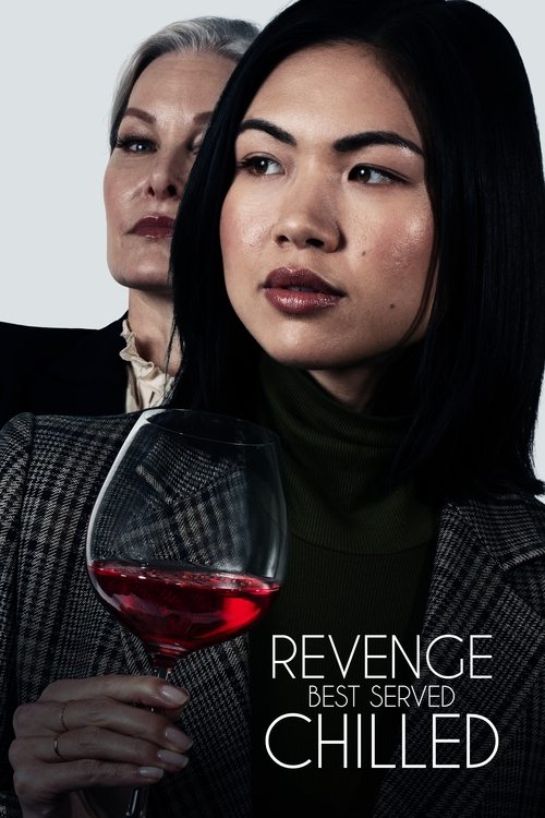 Movie poster for Revenge Best Served Chilled (2022)