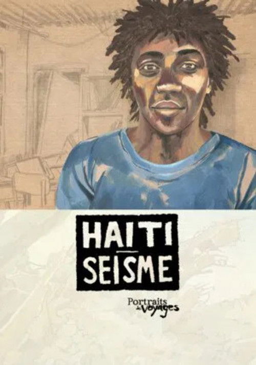 Movie poster for Portraits of Voyages Haiti: Earthquake (2013)