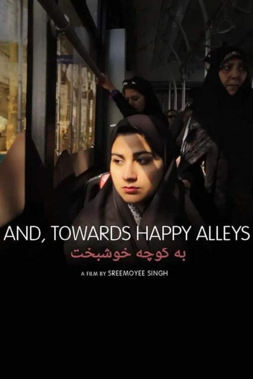 Movie poster for And, Towards Happy Alleys (2023)