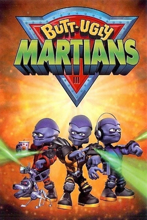 Series poster for Butt-Ugly Martians (2002)
