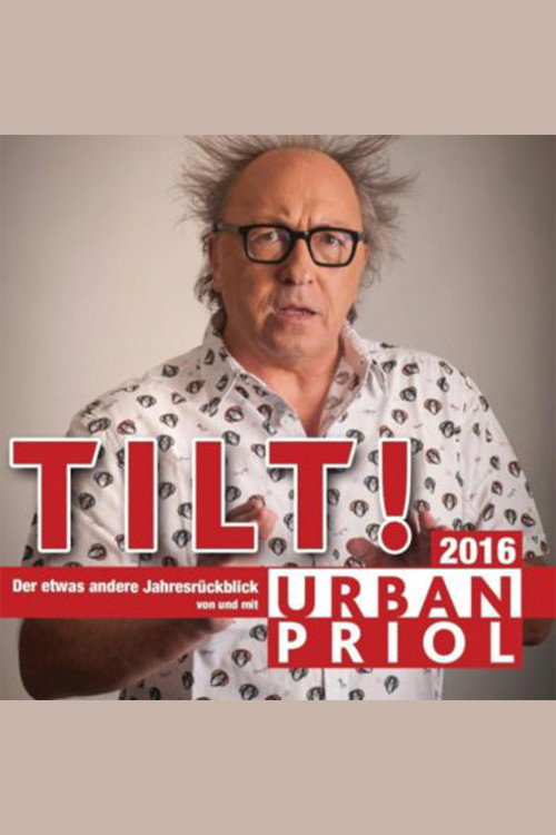 Movie poster for Urban Priol - Tilt! 2016 (2016)
