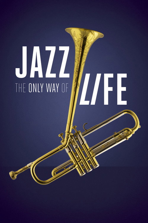 Movie poster for Jazz: The Only Way of Life (2019)