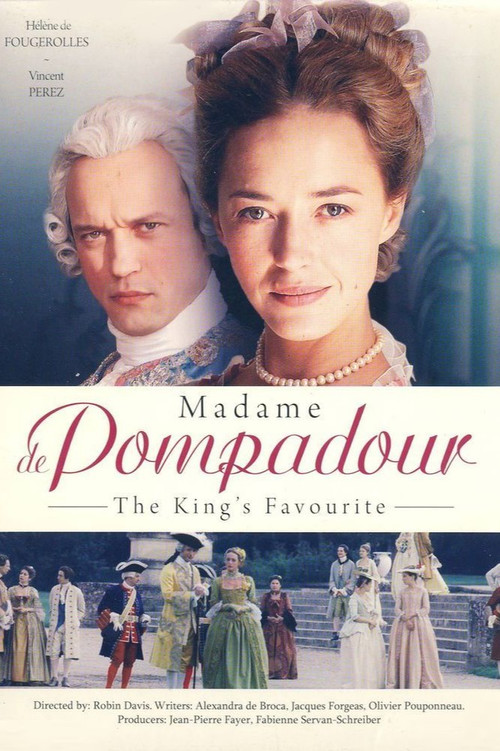 Movie poster for Jeanne Poisson, Marquise de Pompadour (2006)