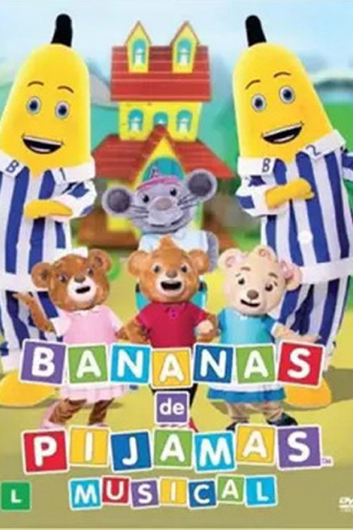 Movie poster for Bananas de Pijamas: O Musical (2015)