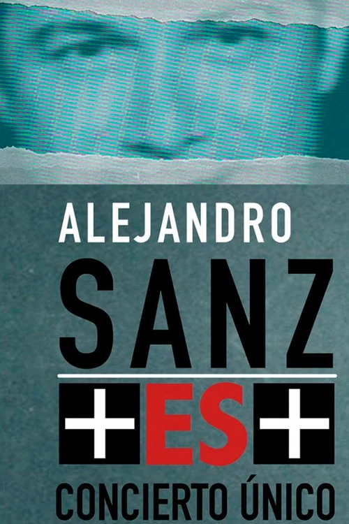 Movie poster for Alejandro Sanz + ES + (2017)