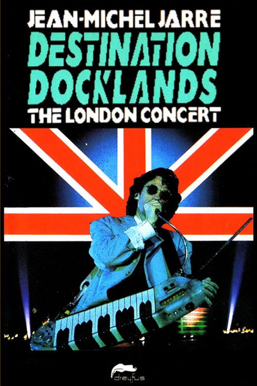 Movie poster for Jean-Michel Jarre - Destination Docklands - The London Concert (1988)
