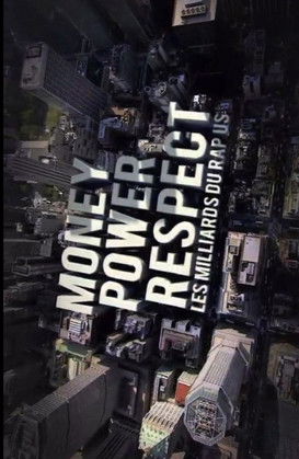 Movie poster for Money, Power, Respect: Hip Hop Billion Dollar Industry (2012)