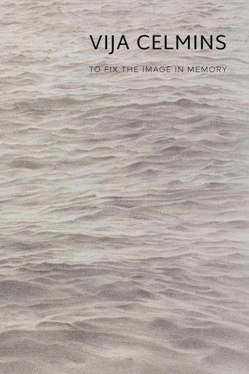 Movie poster for Vija Celmins: To Fix the Image in Memory (2022)