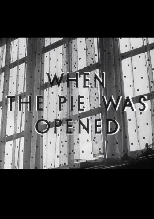 Movie poster for When the Pie Was Opened (1941)