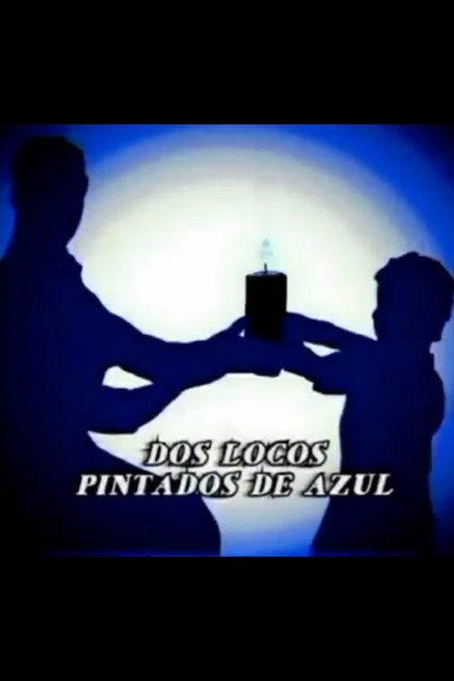 Movie poster for Dos locos pintados de azul (2017)
