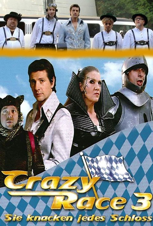 Movie poster for Crazy Race 3 - Sie knacken jedes Schloss (2007)