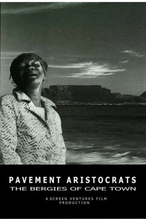 Movie poster for Pavement Aristocrats - The Bergies of Cape Town (1998)