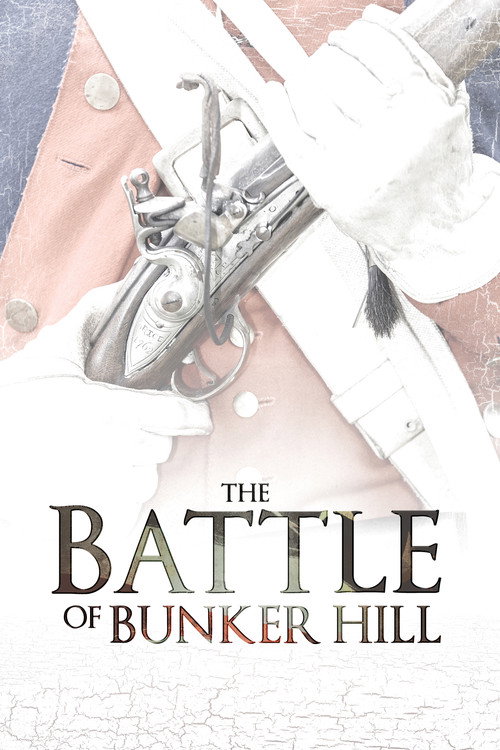 Movie poster for The Battle of Bunker Hill (2009)
