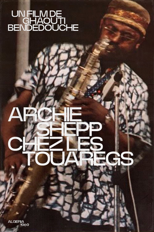 Movie poster for Archie Shepp chez les Touaregs (1969)