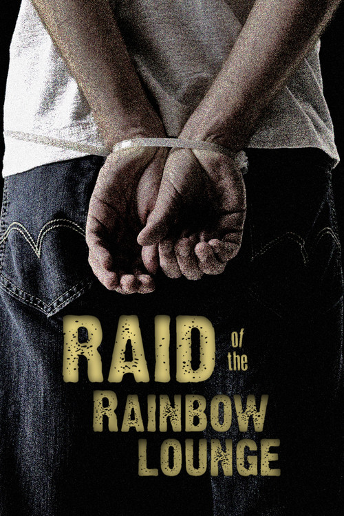 Movie poster for Raid of the Rainbow Lounge (2012)