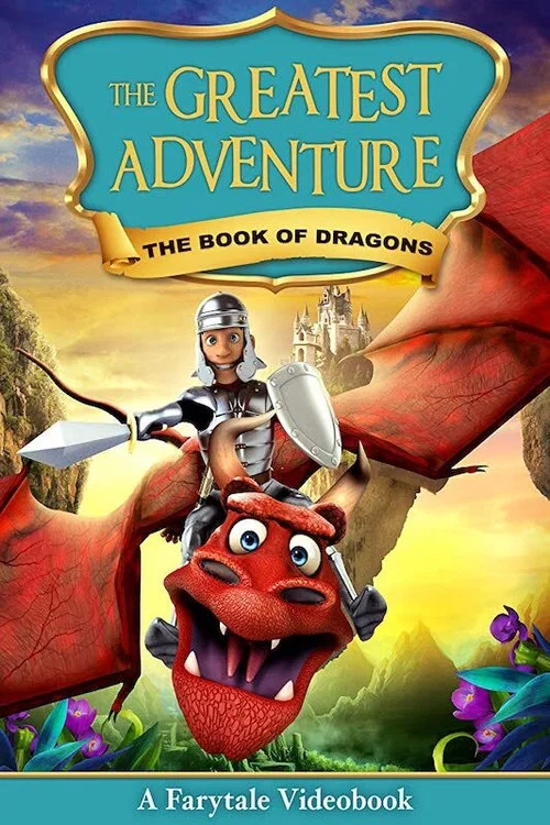Movie poster for The Greatest Adventure: Book Of Dragons (2018)