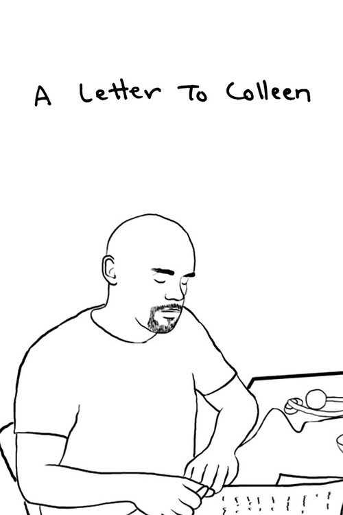 Movie poster for A Letter to Colleen (2007)