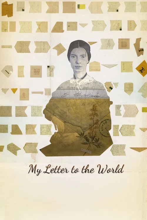 Movie poster for My Letter to the World: A Journey Through the Life of Emily Dickinson (2017)