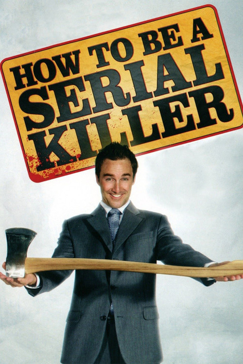 Movie poster for How to Be a Serial Killer (2009)