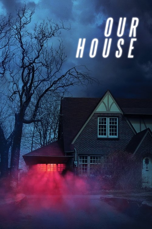 Movie poster for Our House (2018)