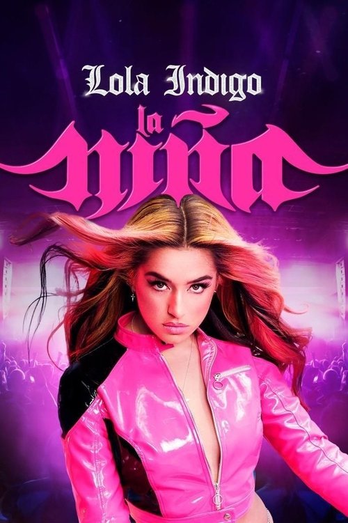 Movie poster for Lola Índigo: La Niña (2022)
