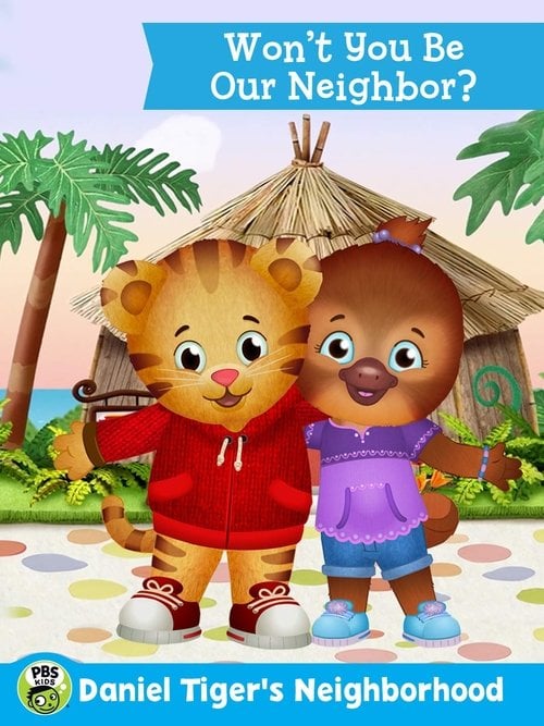 Movie poster for The Daniel Tiger Movie: Won't You Be Our Neighbor? (2018)