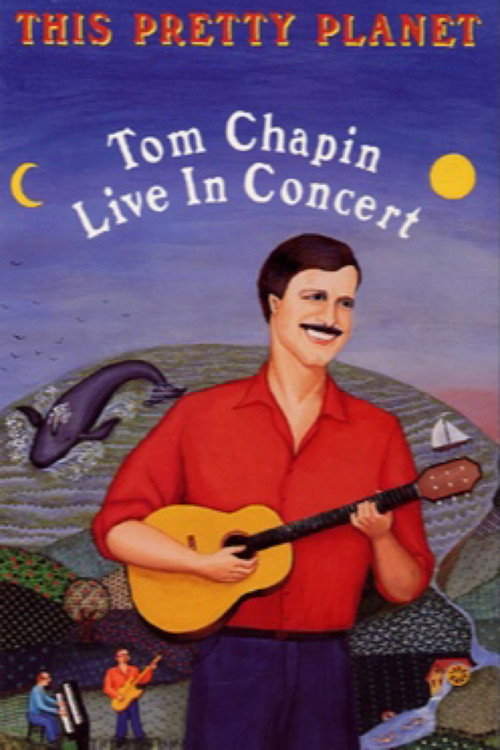 Movie poster for This Pretty Planet: Tom Chapin Live in Concert (1992)