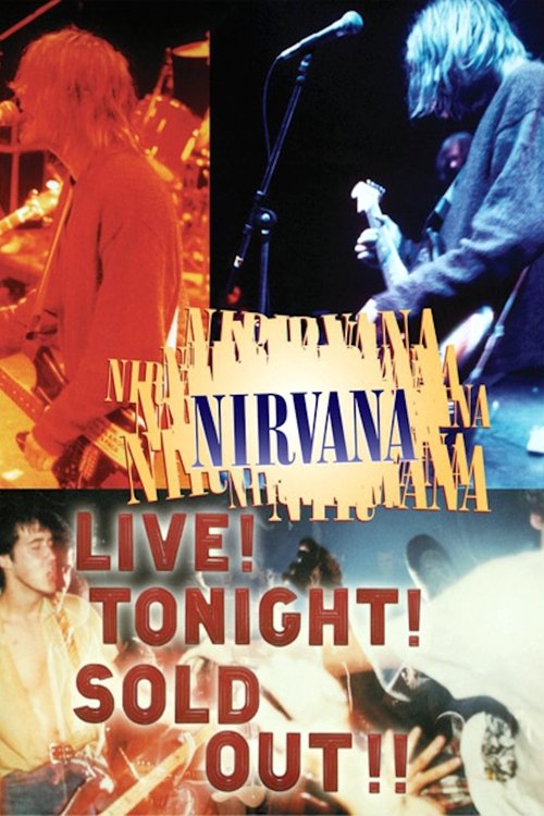 Movie poster for Nirvana: Live! Tonight! Sold Out!! (1994)