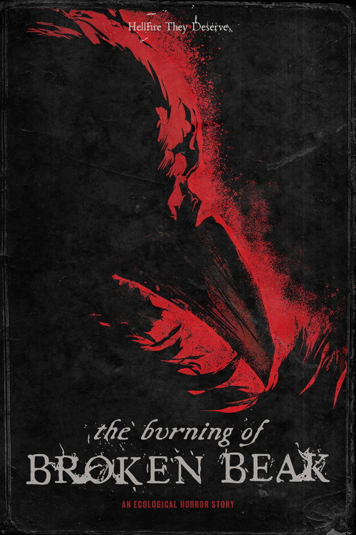 Movie poster for The Burning of Broken Beak