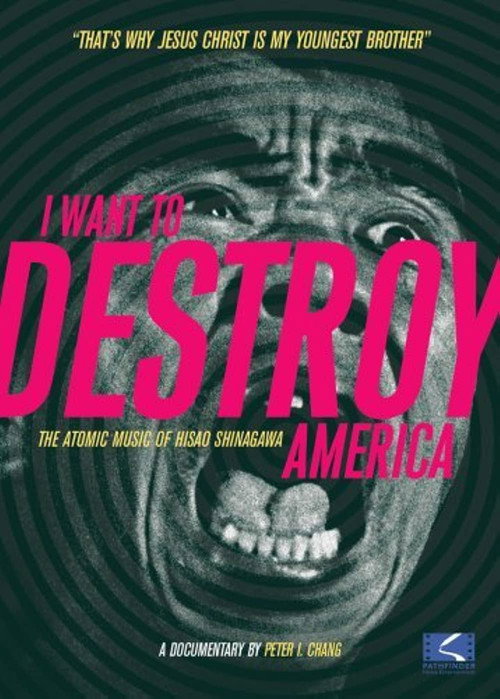 Movie poster for I Want to Destroy America (2006)