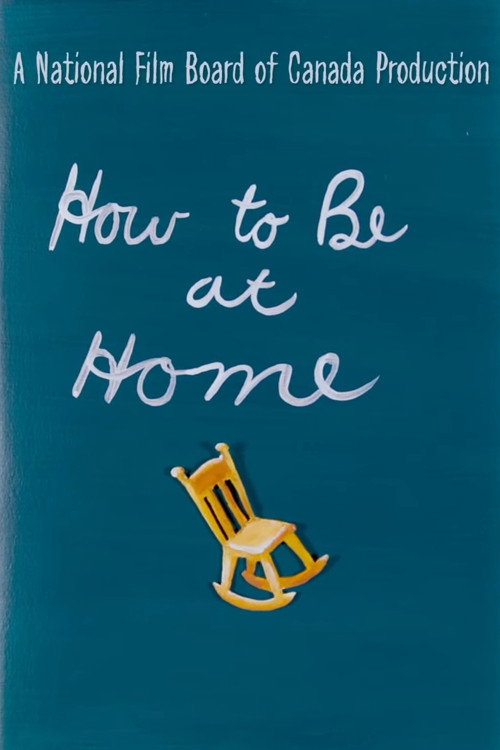 Movie poster for How to Be at Home (2021)