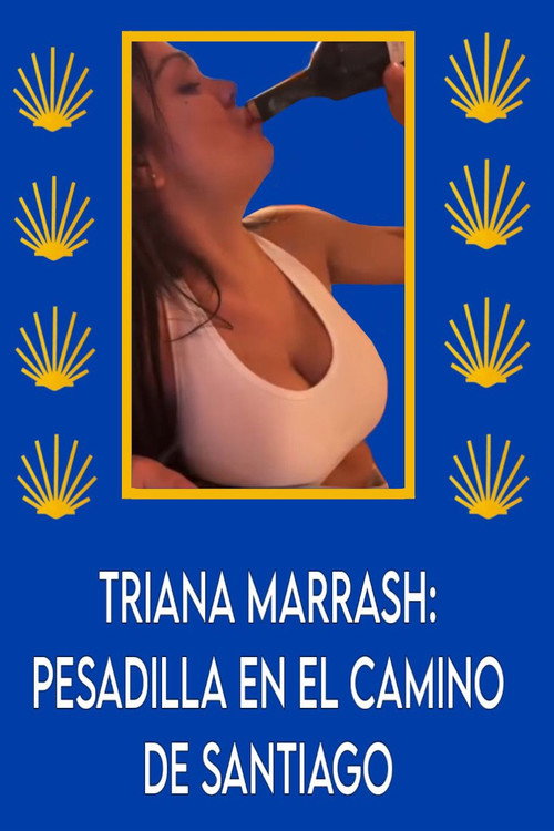 Movie poster for Triana Marrash: Pesadilla en el camino de santiago (2023)