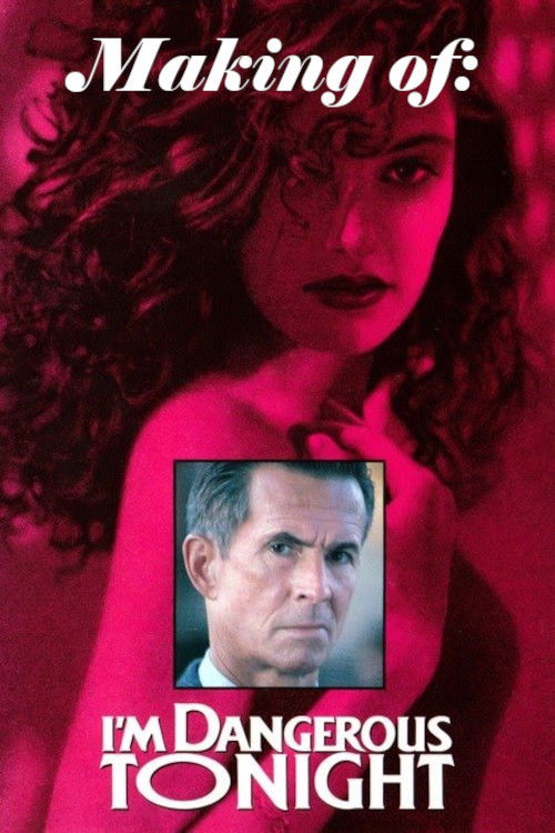 Movie poster for Making I'm Dangerous Tonight (2022)