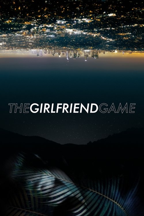 Movie poster for The Girlfriend Game (2015)