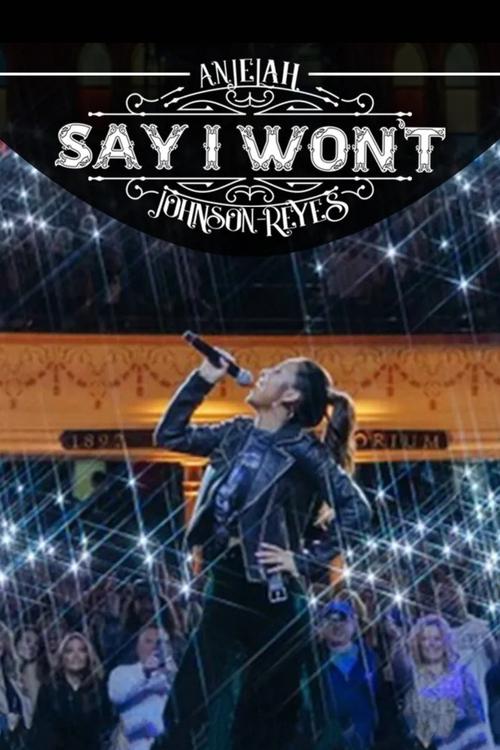 Movie poster for Anjelah Johnson-Reyes: Say I Won't (2023)